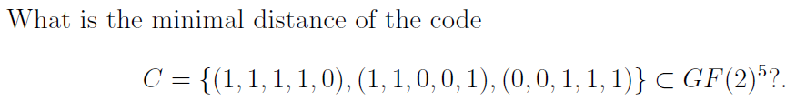 Solved What is the minimal distance of the code | Chegg.com
