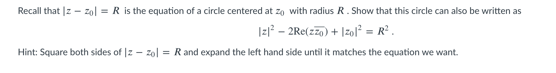 Solved Recall that |z – zo] = R is the equation of a circle | Chegg.com