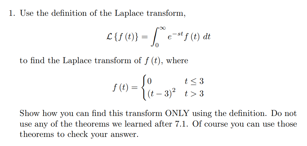 Solved 1. Use the definition of the Laplace transform, | Chegg.com