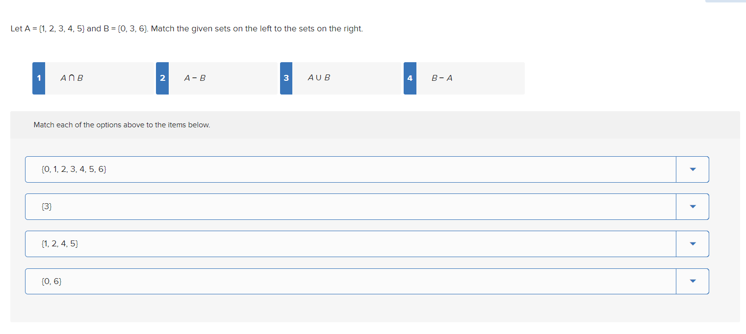 Solved Let A = {1, 2, 3, 4, 5} And B = {0,3, 6). Match The | Chegg.com