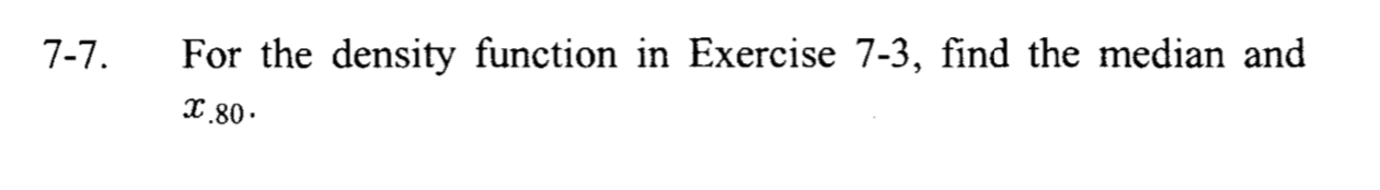 Solved 7 7 For The Density Function In Exercise 7 3 Find Chegg Solved 7 7 For The Density Function In Exercise 7 3 Find Chegg