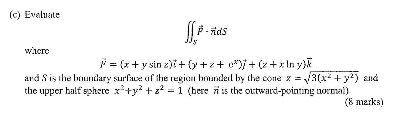 Solved C Evaluate Sa Ends Where E X Y Sin Z I Y Chegg Com