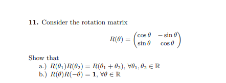 Solved 11. Consider the rotation matrix RO) cos - sin sin e | Chegg.com