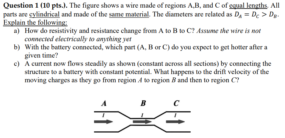 Solved Question 1 (10 pts.). The figure shows a wire made of | Chegg.com