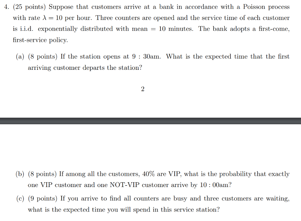 Solved 4. (25 Points) Suppose That Customers Arrive At A | Chegg.com