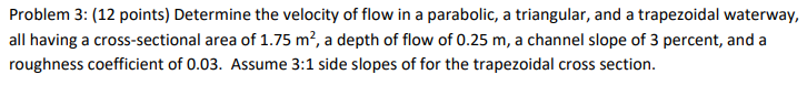 Solved Problem 3: (12 points) Determine the velocity of flow | Chegg.com