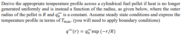 Solved Derive the appropriate temperature profile across a | Chegg.com