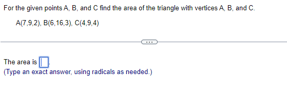 Solved For The Given Points A,B, And C Find The Area Of The | Chegg.com