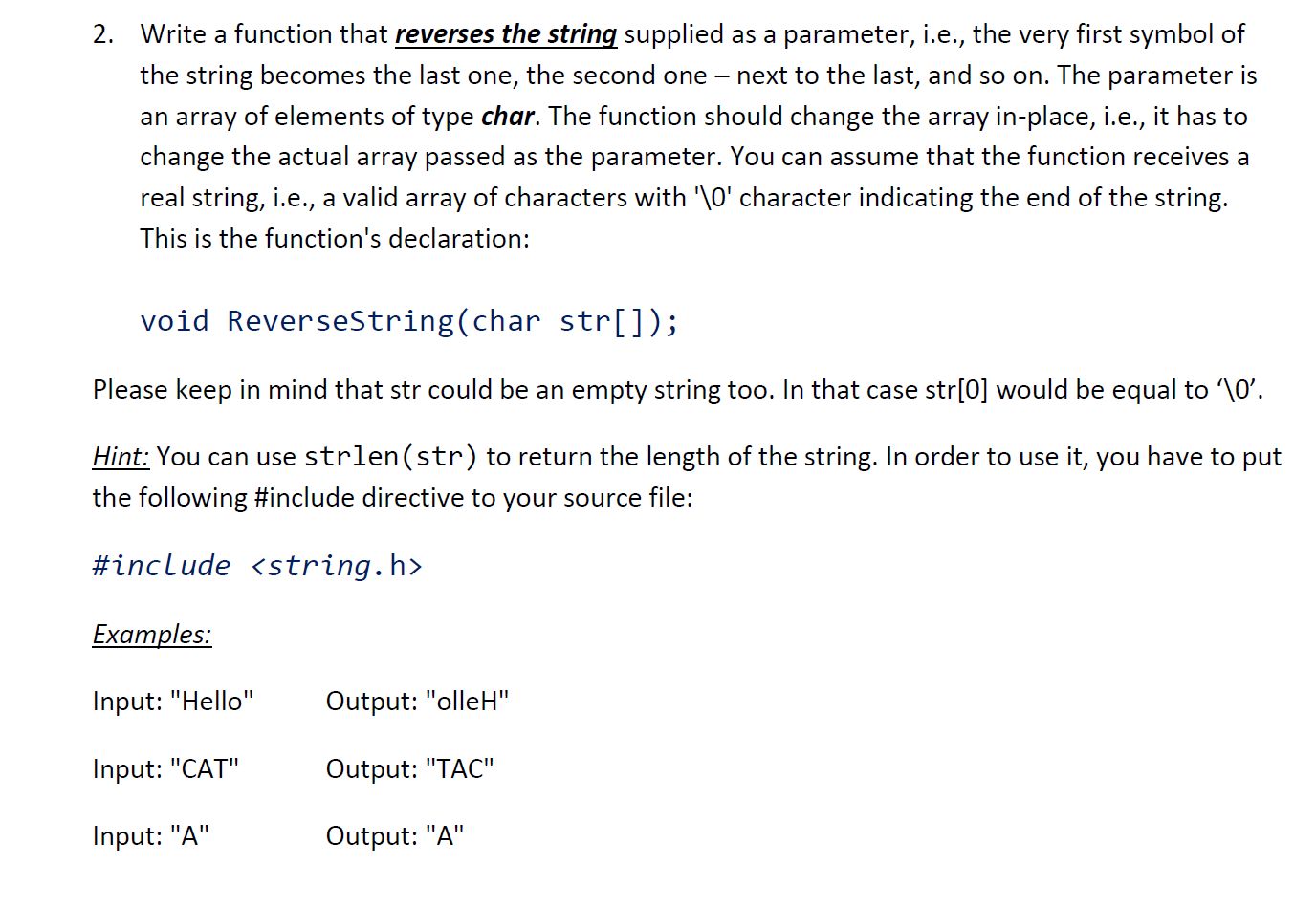 Solved 2. Write a function that reverses the string supplied | Chegg.com