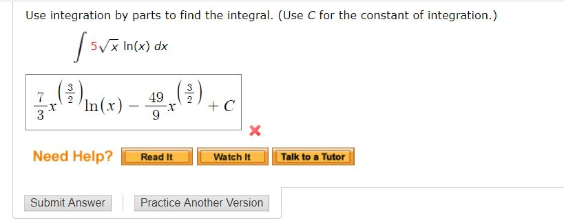 Solved Use integration by parts to find the integral. (Use C | Chegg.com
