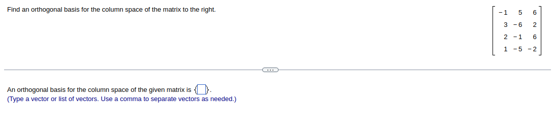 Solved Find an orthogonal basis for the column space of the | Chegg.com ...
