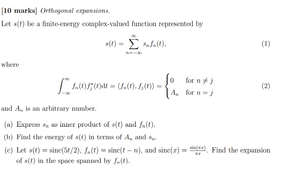 Solved 10 Marks Orthogonal Expansions Let S T Be A Fi Chegg Com