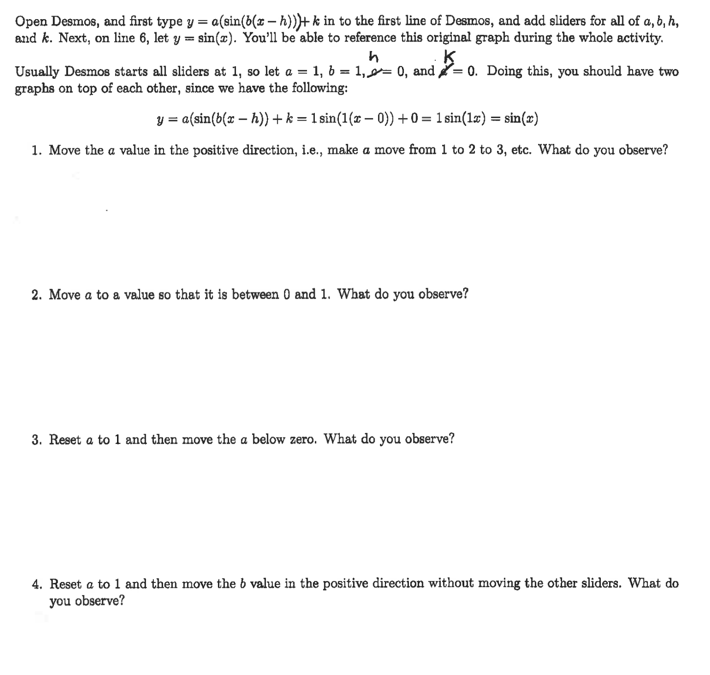 Solved Open Desmos And First Type Y A Sin B X H K ﻿in To