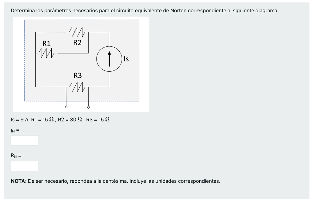 Determina los parámetros necesarios para el circuito equivalente de Norton correspondiente al siguiente diagrama. M R1 R2 нии