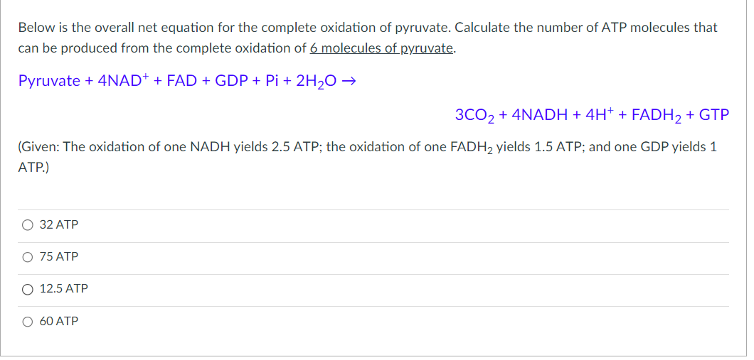 Below is the overall net equation for the complete oxidation of pyruvate. Calculate the number of ATP molecules that can be p