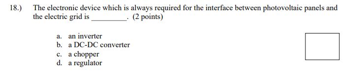 Solved 8.) The electronic device which is always required | Chegg.com