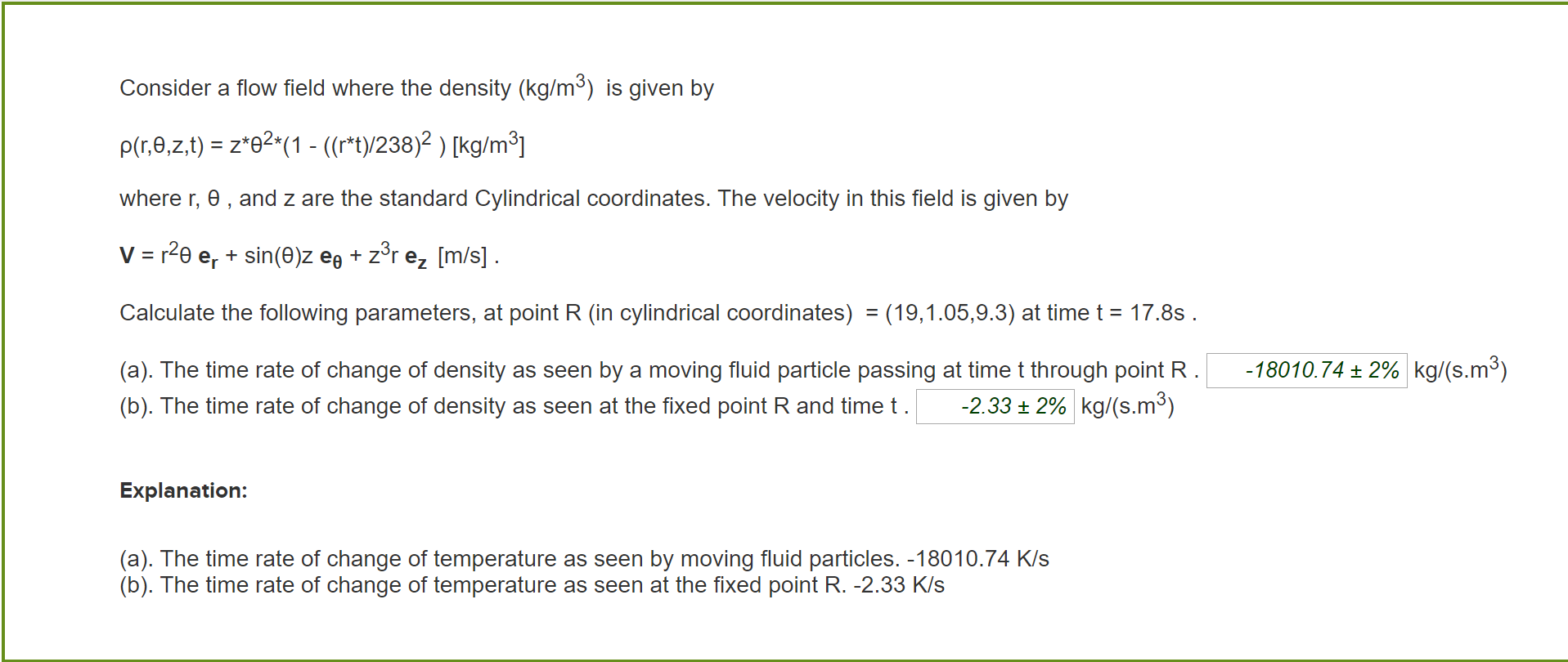 Solved Consider A Flow Field Where The Density Kg M3 Is Chegg Com