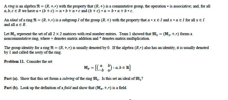 Solved A ring is an algebra R = (R,+,*) with the property | Chegg.com