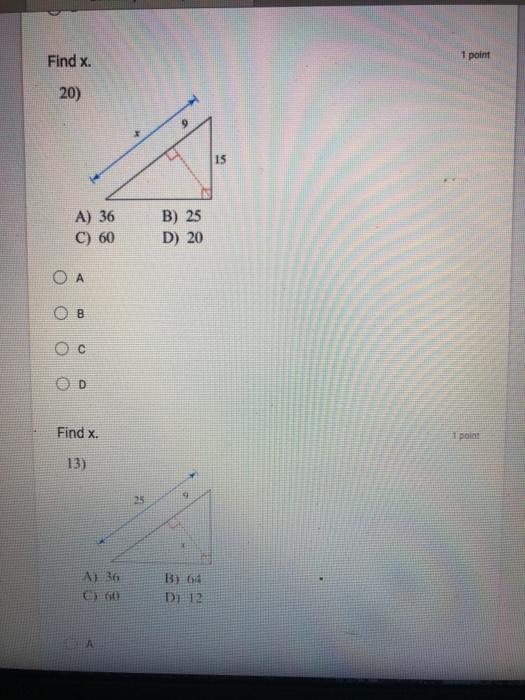 Solved 1 Point Find X 20) 15 A) 36 B) 25 D) 20 C) 60 A B D | Chegg.com