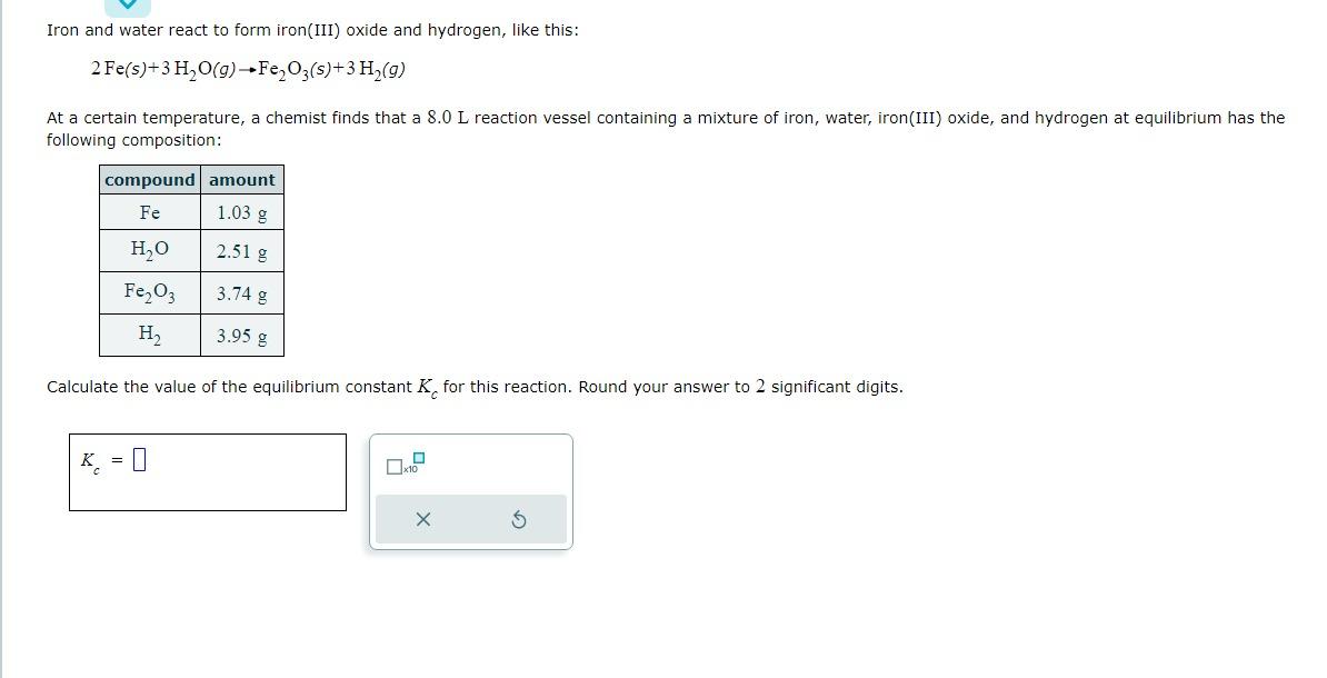 Solved Iron and water react to form iron(III) oxide and