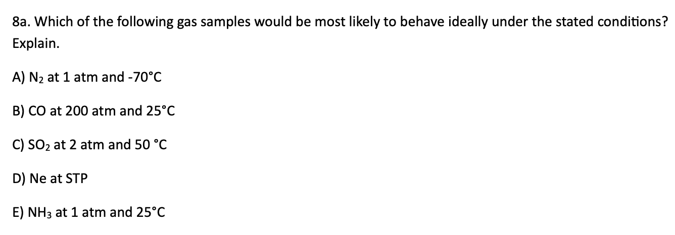 Solved 8a. Which Of The Following Gas Samples Would Be Mo