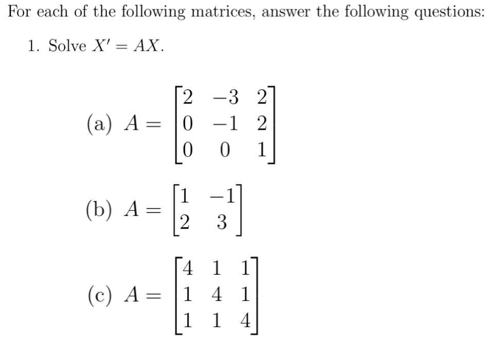 Solved For each of the following matrices, answer the | Chegg.com