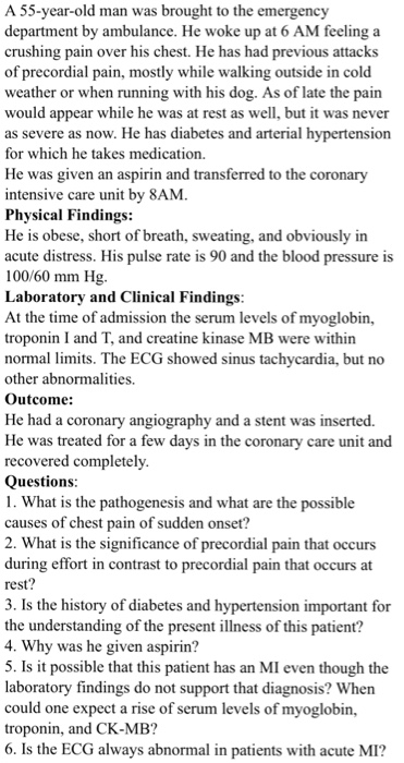 Solved A 55-year-old man was brought to the emergency | Chegg.com