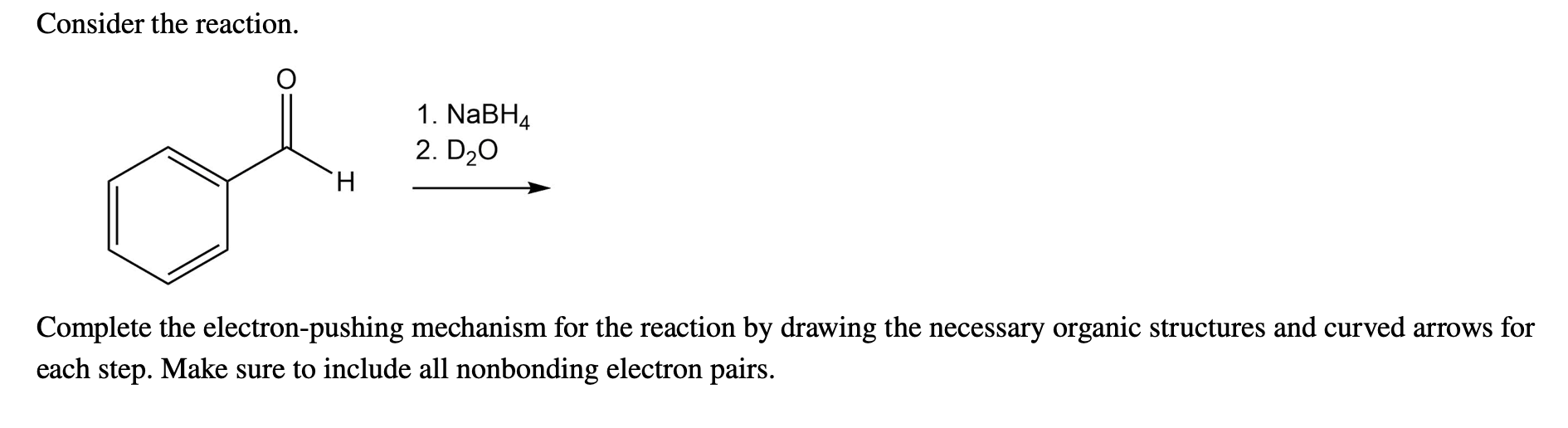 Solved Consider the reaction. 1. NaBH4 2. DO H Н. Complete | Chegg.com