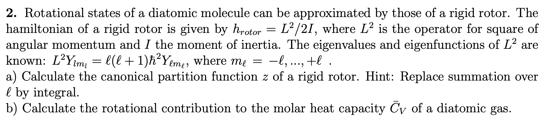 Solved = > 2. Rotational States Of A Diatomic Molecule Can | Chegg.com