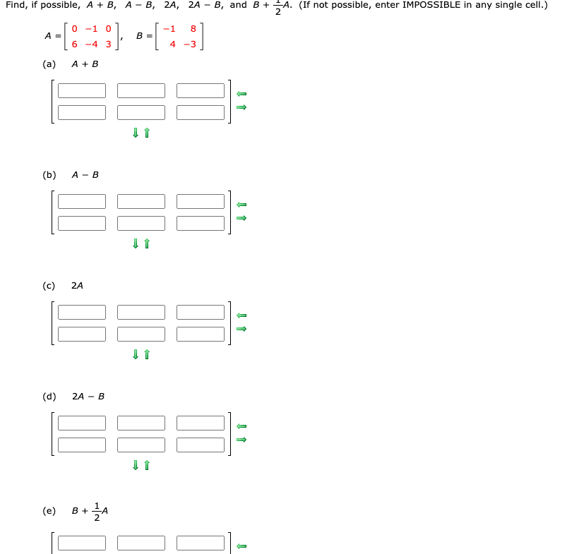 Solved Find, If Possible, A + B, A - B, 2A, 2A – B, And B + | Chegg.com