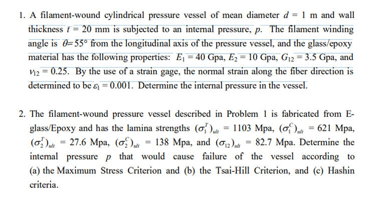 Solved 1. A filament-wound cylindrical pressure vessel of | Chegg.com