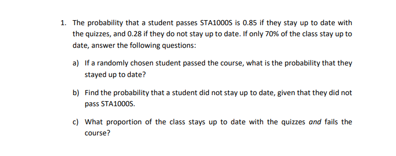 Solved 1. The probability that a student passes STA1000S is | Chegg.com