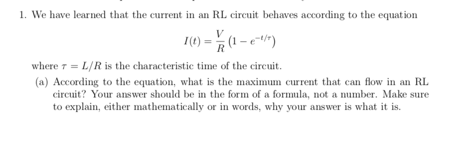 Solved 1. We have learned that the current in an RL circuit | Chegg.com
