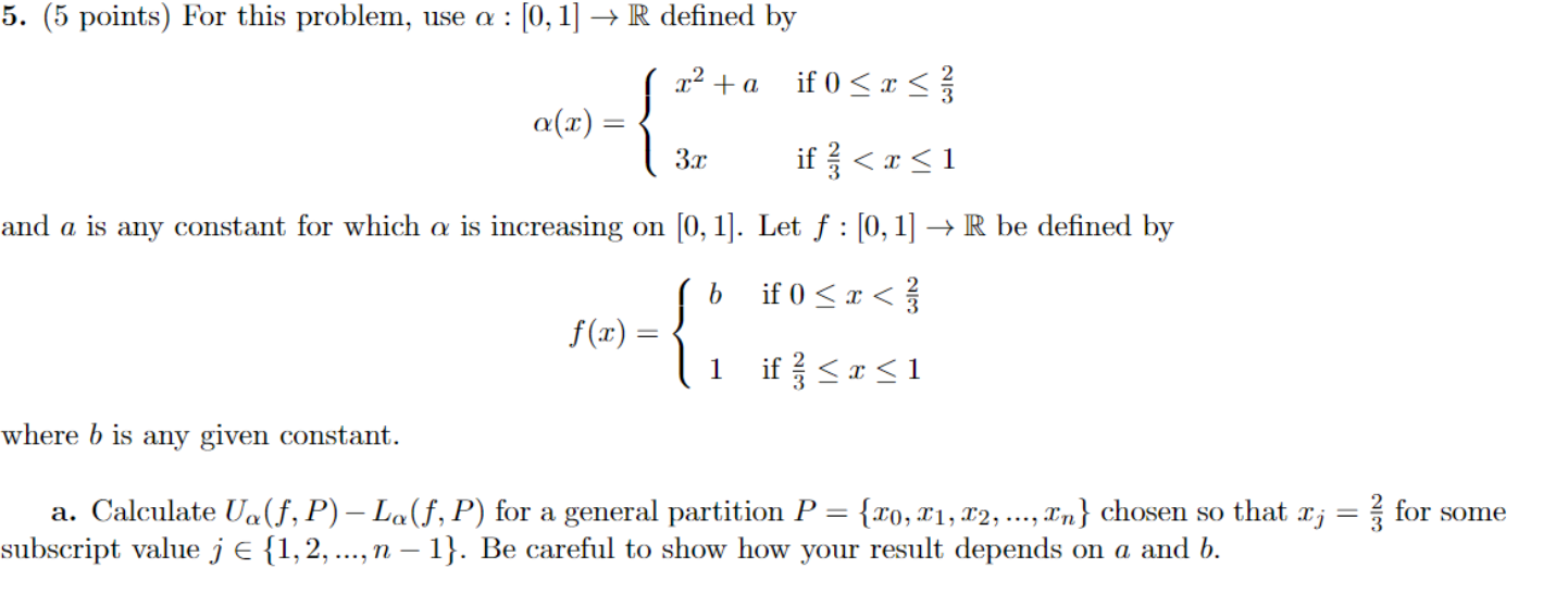 Solved 5. (5 Points) For This Problem, Use α:[0,1]→r Defined 