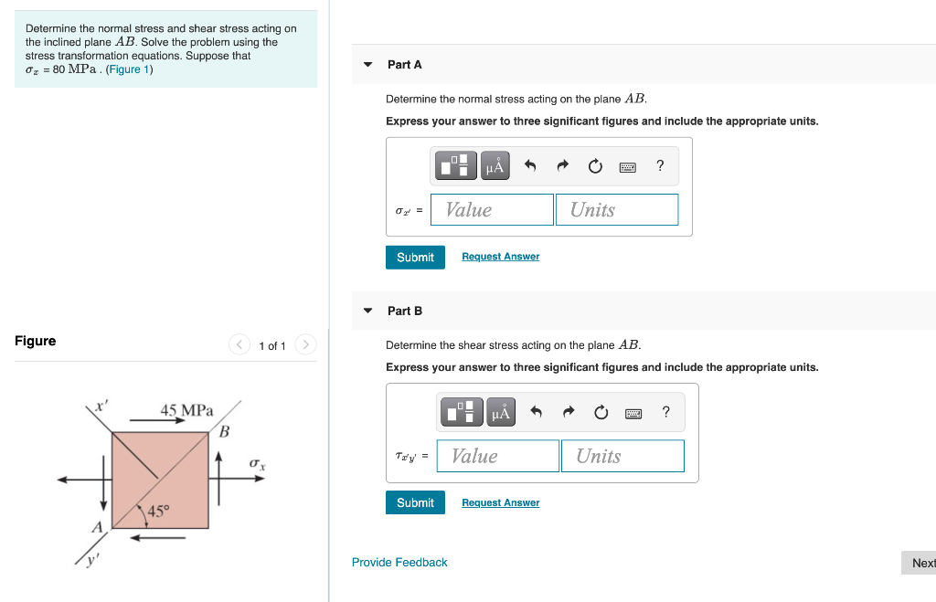 Solved Determine the normal stress and shear stress acting | Chegg.com