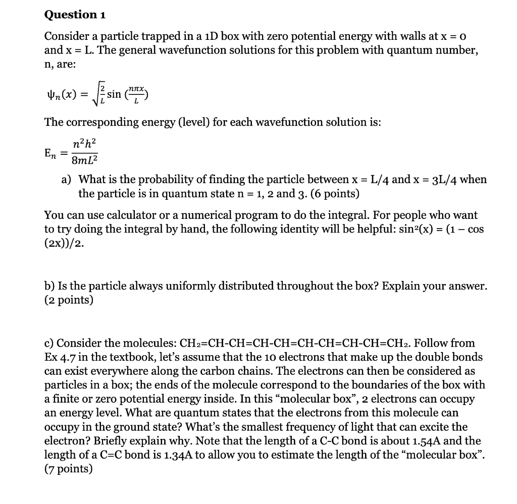 Solved Question 1 Consider A Particle Trapped In A 1D Box | Chegg.com