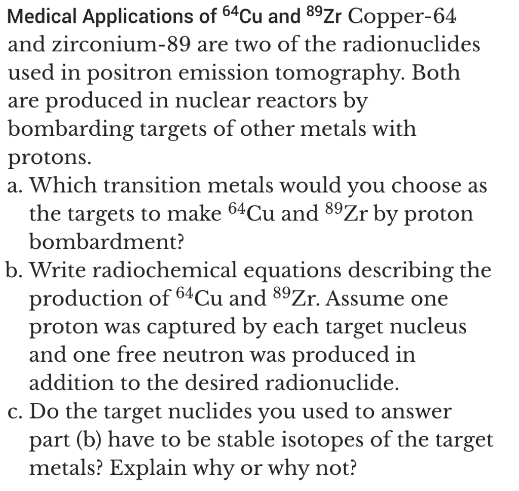 Solved Medical Applications Of 64Cu And 89Zr Copper-64 And | Chegg.com