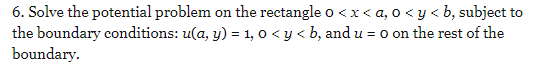 Solved 6. Solve the potential problem on the rectangle o