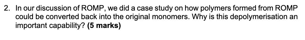 Solved 2. In our discussion of ROMP, we did a case study on | Chegg.com