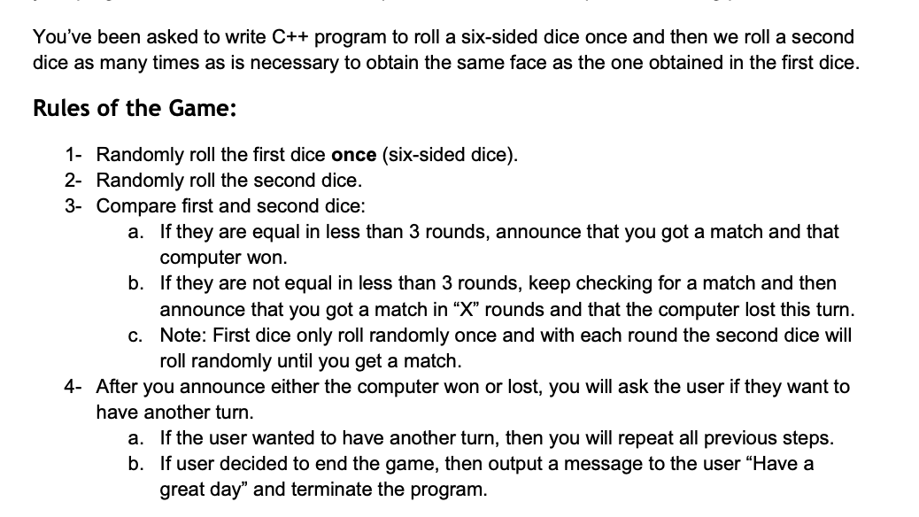 Solved You've been asked to write C++ program to roll a | Chegg.com