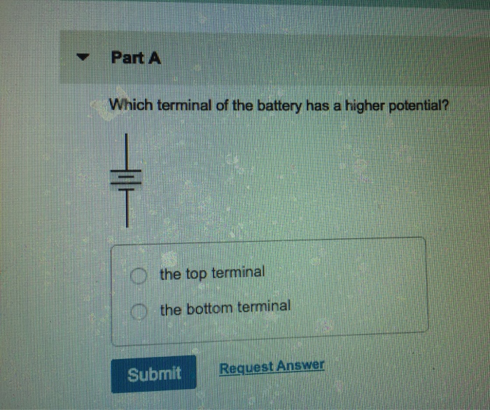 Solved Part A Which terminal of the battery has a higher