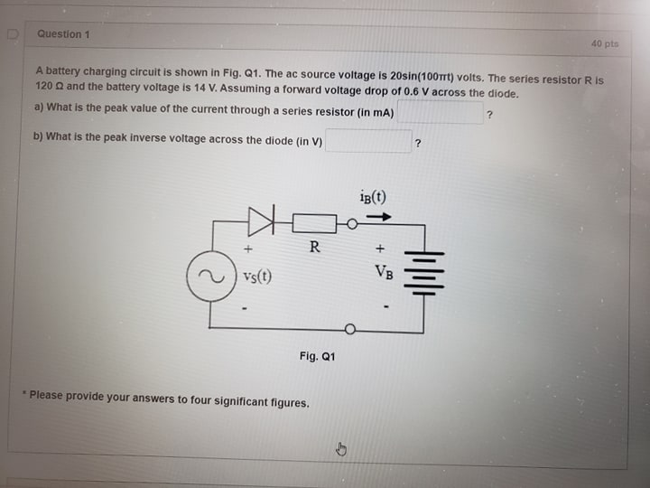 Solved Question 1 40 pts A battery charging circuit is shown | Chegg.com