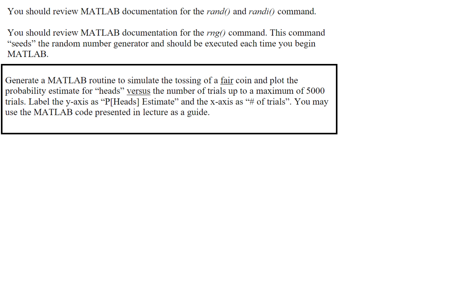 SOLVED: Write the MATLAB code to generate a random number between 1 and 3  using the randi function. You can find more information about randi at   Consider the Monty  Hall problem (