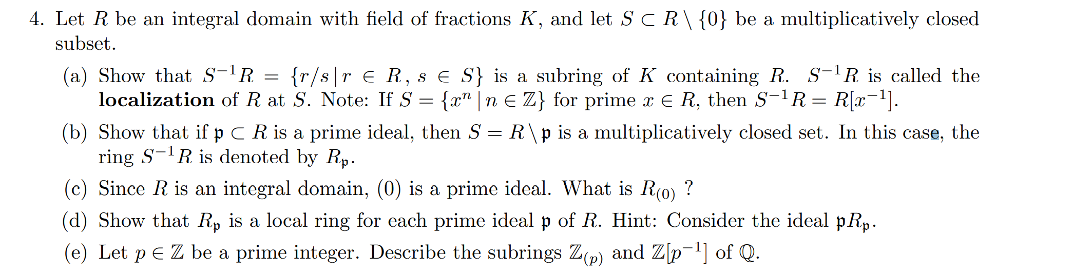 Solved 4. Let R be an integral domain with field of Chegg