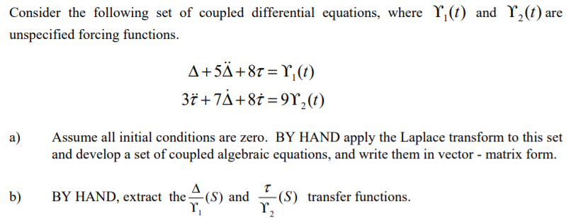 Solved Consider The Following Set Of Coupled Differential | Chegg.com