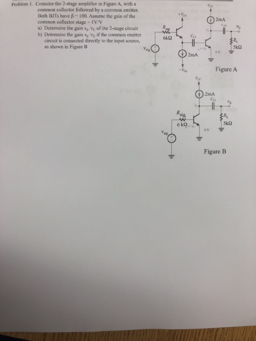 Solved Problem I. Consider the 2-stage amplifier in Figure | Chegg.com