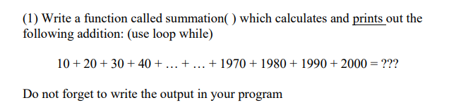 Solved (1) Write a function called summation() which | Chegg.com
