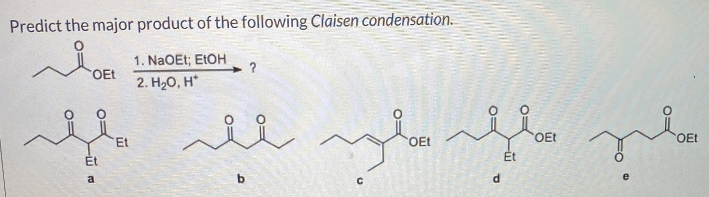 Solved Predict The Major Product Of The Following Claisen Chegg Com