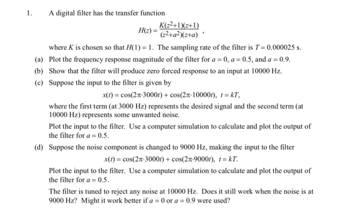 Solved . A digital filter has the transfer function H(z) = | Chegg.com
