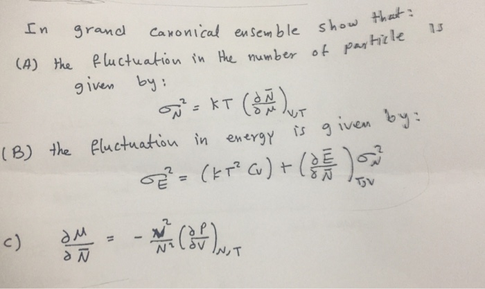 Solved In grand canonical ensemble show that: A) the | Chegg.com